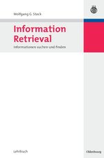 ISBN 9783486581720: Information Retrieval – Informationen suchen und finden