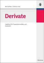 ISBN 9783486583540: Derivate – Handbuch für Finanzintermediäre und Investoren