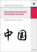 ISBN 9783486583595: Deutschland als Reiseziel chinesischer Touristen - Chancen für den deutschen Reisemarkt