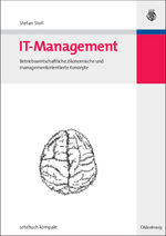 IT-Management - Betriebswirtschaftliche, ökonomische und managementorientierte Konzepte