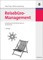 Reisebüro-Management – Gestaltung der Vertriebsstrukturen im Tourismus