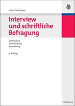 Interview und schriftliche Befragung - Entwicklung, Durchführung und Auswertung