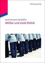 ISBN 9783486587050: Militär und zivile Politik