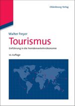 ISBN 9783486596731: Tourismus - Einführung in die Fremdenverkehrsökonomie