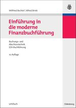 Einführung in die moderne Finanzbuchführung – Grundlagen der Buchungs- und Abschlusstechnik und Grundzüge der EDV-Buchführung