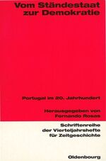 ISBN 9783486645750: Vom Ständestaat zur Demokratie: Portugal im zwanzigsten Jahrhundert (Schriftenreihe der Vierteljahrshefte für Zeitgeschichte)