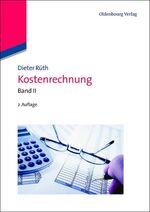 Dieter Rüth: Kostenrechnung : Band II Dieter Rüth: Kostenrechnung : Band II