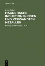 Ewing, J. A.: Magnetische Induktion in E Ewing, J. A.: Magnetische Induktion in E