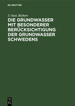 ISBN 9783486740509: Die Grundwasser mit besonderer Berücksichtigung der Grundwasser Schwedens