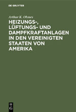 ISBN 9783486741148: Heizungs-, Lüftungs- und Dampfkraftanlagen in den Vereinigten Staaten von Amerika