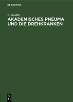 ISBN 9783486746716: Akademisches Pneuma und die Drehkranken