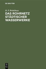 ISBN 9783486761993: Das Rohrnetz städtischer Wasserwerke - Berechnung, Bau, Betrieb