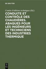 ISBN 9783486767407: Conduite et contrôle des chaudières. Abaques pour les ingénieurs et techniciens des industries thermique