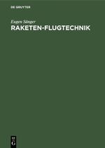 ISBN 9783486767445: Raketen-Flugtechnik