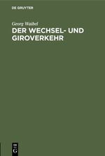 ISBN 9783486776492: Der Wechsel- und Giroverkehr – Eine Einführung in die bargeldlose Zahlungsweise