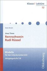 ISBN 9783486808124: Uwe Timm, Rennschwein Rudi Rüssel – Modelle für den Literaturunterricht 5-10