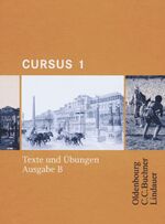 ISBN 9783486808513: Cursus - Ausgabe B. Dreibändiges Unterrichtswerk für Latein. Zum... - Texte und Übungen 1