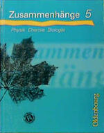 ISBN 9783486825954: Zusammenhänge - Physik, Chemie, Biologie, Bd.5, 5. Jahrgangstufe: Physik, Chemie, Biologie - Ausgabe B (Zusammenhänge: Physik, Chemie, Biologie - Ausgabe B)