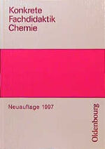 ISBN 9783486828429: Konkrete Fachdidaktik Chemie