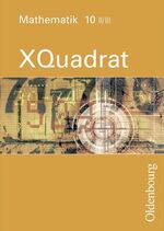 ISBN 9783486833508: XQuadrat - Mathematik für Realschulen. Für sechsstufige Realschulen in Bayern - Ausgabe II-III