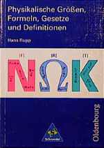 ISBN 9783486870930: Physikalische Grössen, Formeln, Gesetze und Definitionen