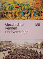 ISBN 9783486888522: Geschichte - kennen und verstehen - Ausgabe B - Für vierstufige Realschulen in Bayern / 9. Jahrgangsstufe. Neubearbeitung