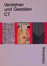 ISBN 9783486889079: Verstehen und Gestalten. Ausgabe C. Für Berlin, Brandenburg, Bremen,... – Arbeitsbuch für Gymnasien 7. Schuljahr