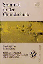 ISBN 9783486986143: Sommer in der Grundschule – Jahreszeitenbuch für einen integrativen Unterricht in der Grundschule. In der neuen Rechtschreibung