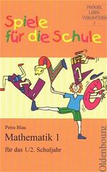 ISBN 9783486986891: Mathematik 1 für das 1./2. Schuljahr - Spiele für die Schule