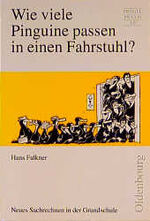 Wie viele Pinguine passen in einen Fahrstuhl? - Neues Sachrechnen in der Grundschule