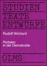 ISBN 9783487063522: Parteien in der Demokratie - Studien Texte Entwürfe