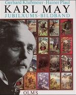 Karl May - Biographie in Dokumenten und Bildern