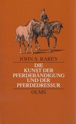 ISBN 9783487084367: Die Kunst der Pferdebändigung und der Pferdedressur