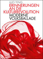 ISBN 9783487085852: Erinnerungen an die Kulturrevolution - Moderne Volksballade.