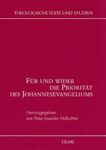 ISBN 9783487116921: Für und wider die Priorität des Johannesevangeliums