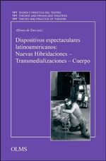 ISBN 9783487135830: Dispositivos espectaculares latinoamericanos: Nuevas Hibridaciones - Transmedializaciones - Cuerpo