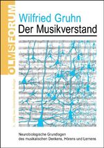 ISBN 9783487136684: Der Musikverstand - Neurobiologische Grundlagen des musikalischen Denkens, Hörens und Lernens.