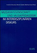 ISBN 9783487136837: Musikwissenschaft und Musikpädagogik im interdisziplinären Diskurs