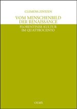 Vom Menschenbild der Renaissance - Florentiner Kultur im Quattrocento