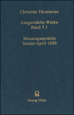 ISBN 9783487152028: Ausgewählte Werke - Monatsgespräche Januar - April 1690.