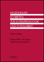 ISBN 9783487152615: Soziale Arbeit - ein typisch weiblicher Studiengang? - Ausgewählte Studien zur Studienmotivation im Vergleich zur empirischen Analyse der Motivation von Masterstudierenden Sozialer Arbeit.