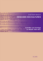 ISBN 9783487161792: Zwischen den Kulturen - Schriften und Vorträge zur Musik 1983-2021