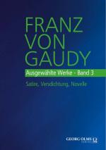 ISBN 9783487170404: Franz von Gaudy: Ausgewählte Werke