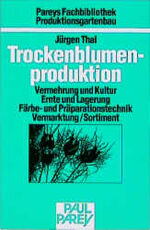 ISBN 9783489556220: Trockenblumenproduktion