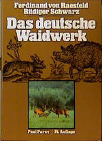 Das deutsche Waidwerk - Lehr- und Handbuch d. Jagd