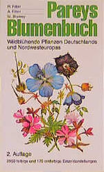 ISBN 9783490224187: Pareys Blumenbuch - Wildblühende Pflanzen Deutschlands und Nordwesteuropas