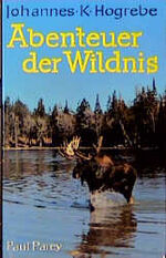 ISBN 9783490384119: Abenteuer der Wildnis,  mit original Signatur des Autors