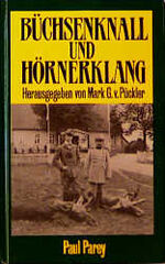 ISBN 9783490444110: Bücksenknall und Hörnerklang