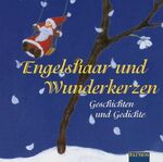 ISBN 9783491240759: Engelshaar und Wunderkerzen – Geschichten und Gedichte