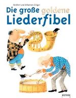 ISBN 9783491374317: Die grosse goldene Liederfibel